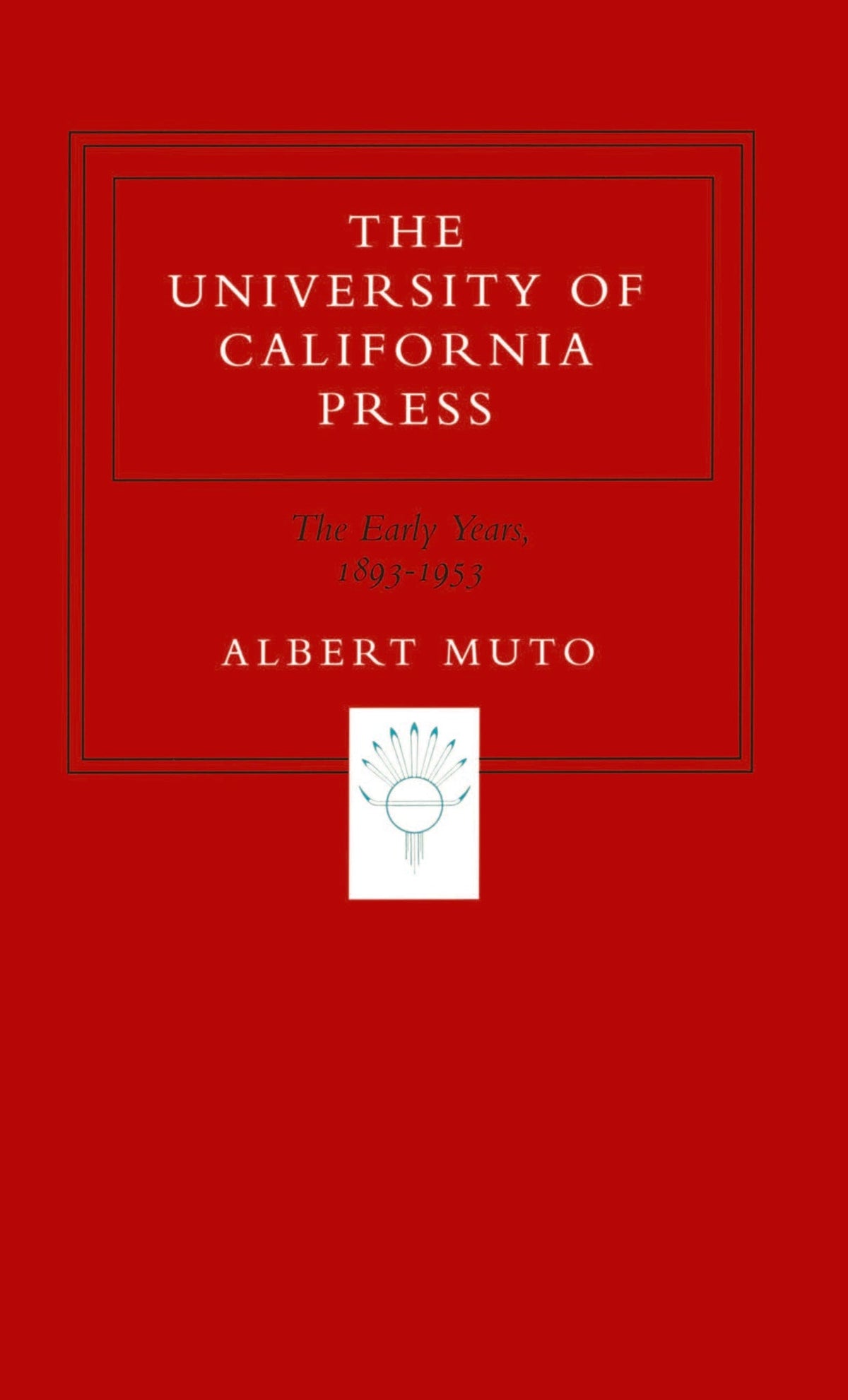 Cover image for The University of California Press ISBN 9780520912274