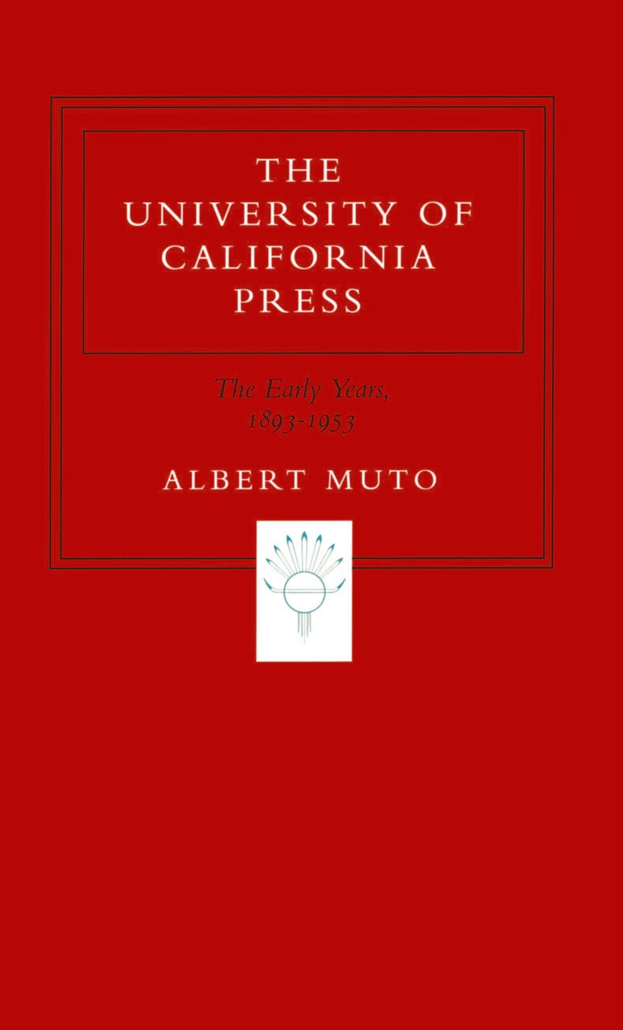 Cover image for The University of California Press ISBN 9780520912274