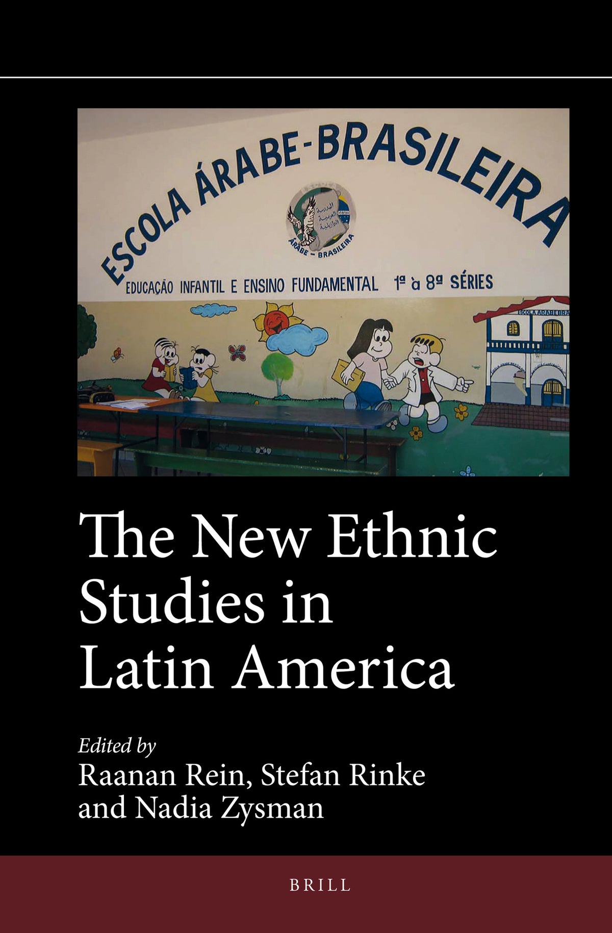 Cover image for The New Ethnic Studies in Latin America ISBN 9789004342293