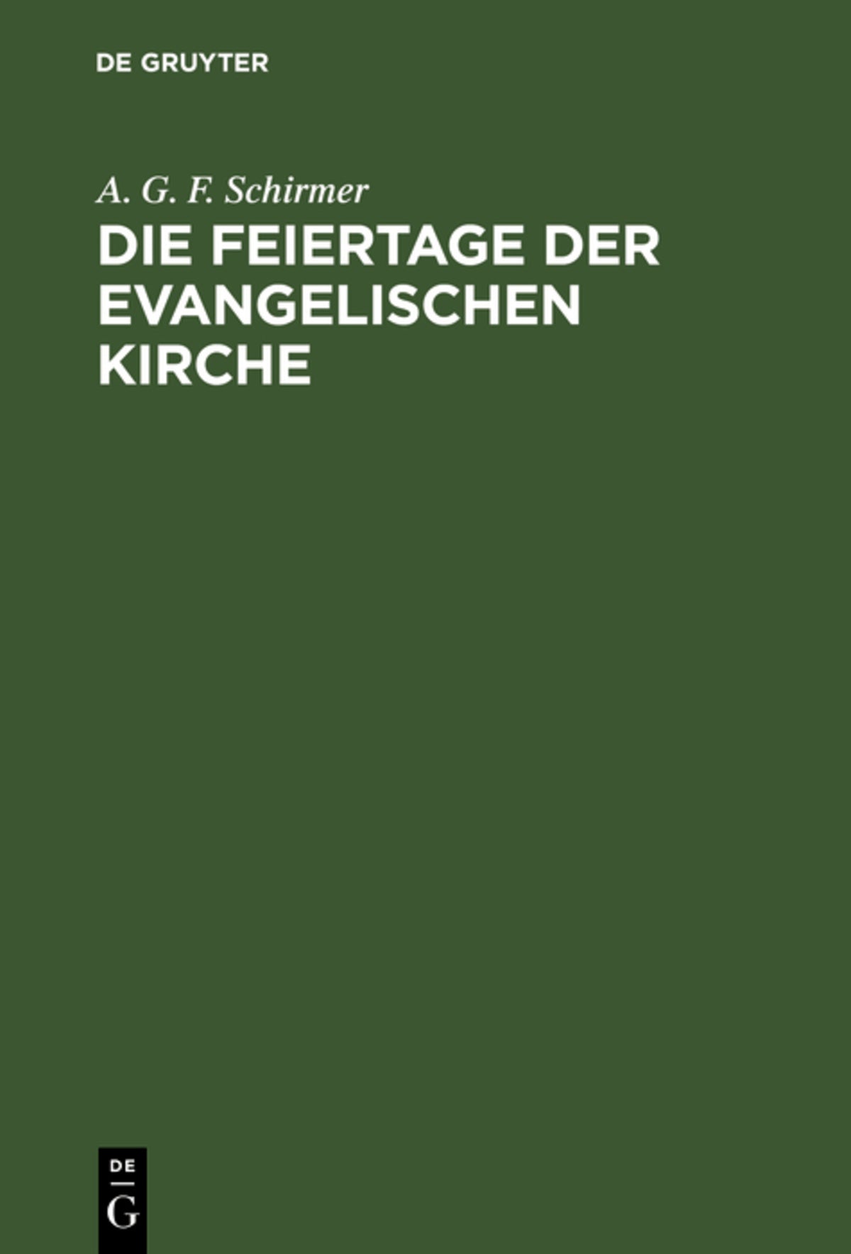 Cover image for Die Feiertage der evangelischen Kirche ISBN 9783111297736