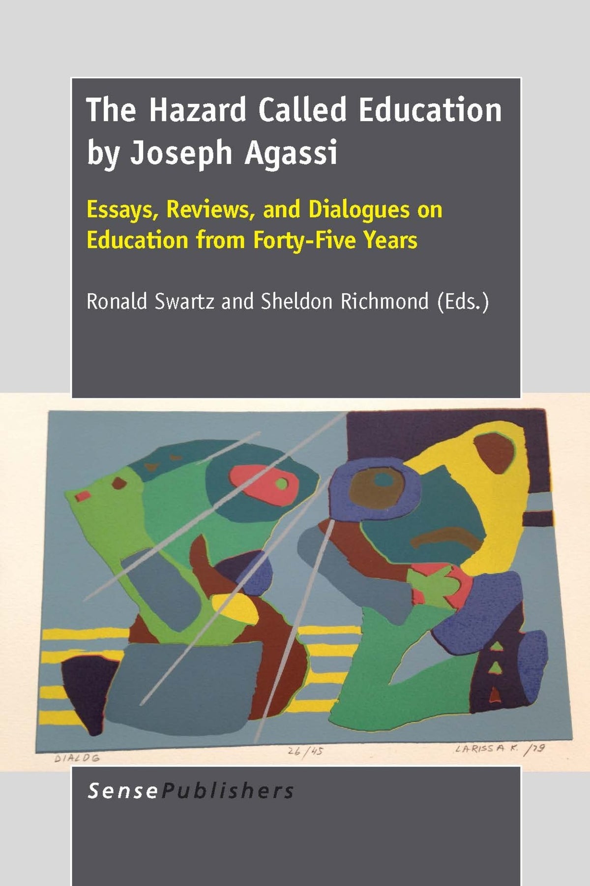 Cover image for The Hazard Called Education by Joseph Agassi ISBN 9789462096240