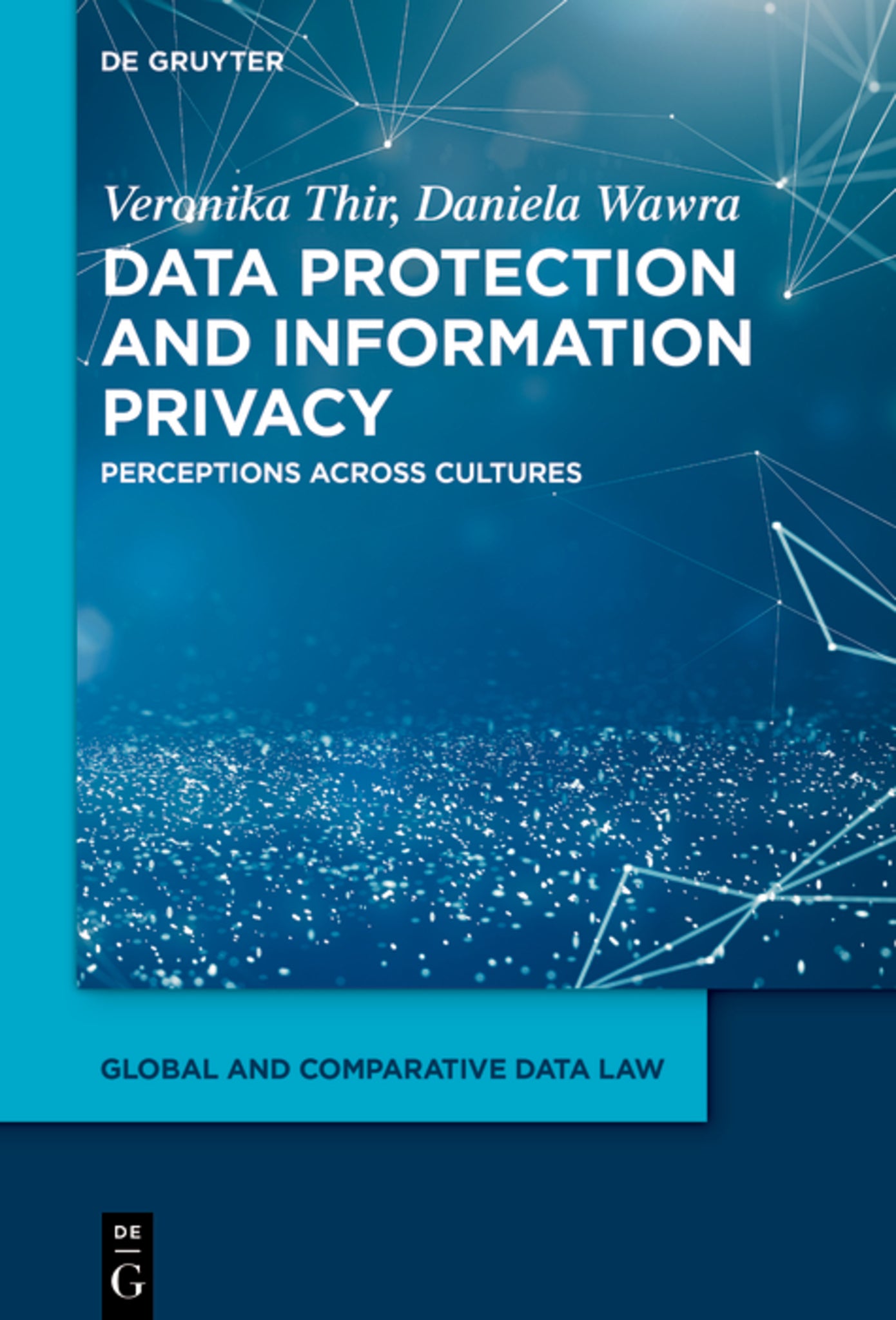 Data Protection and Information Privacy