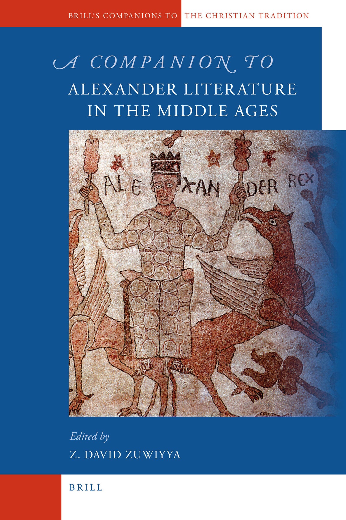 Cover image for A Companion to Alexander Literature in the Middle Ages ISBN 9789004183452