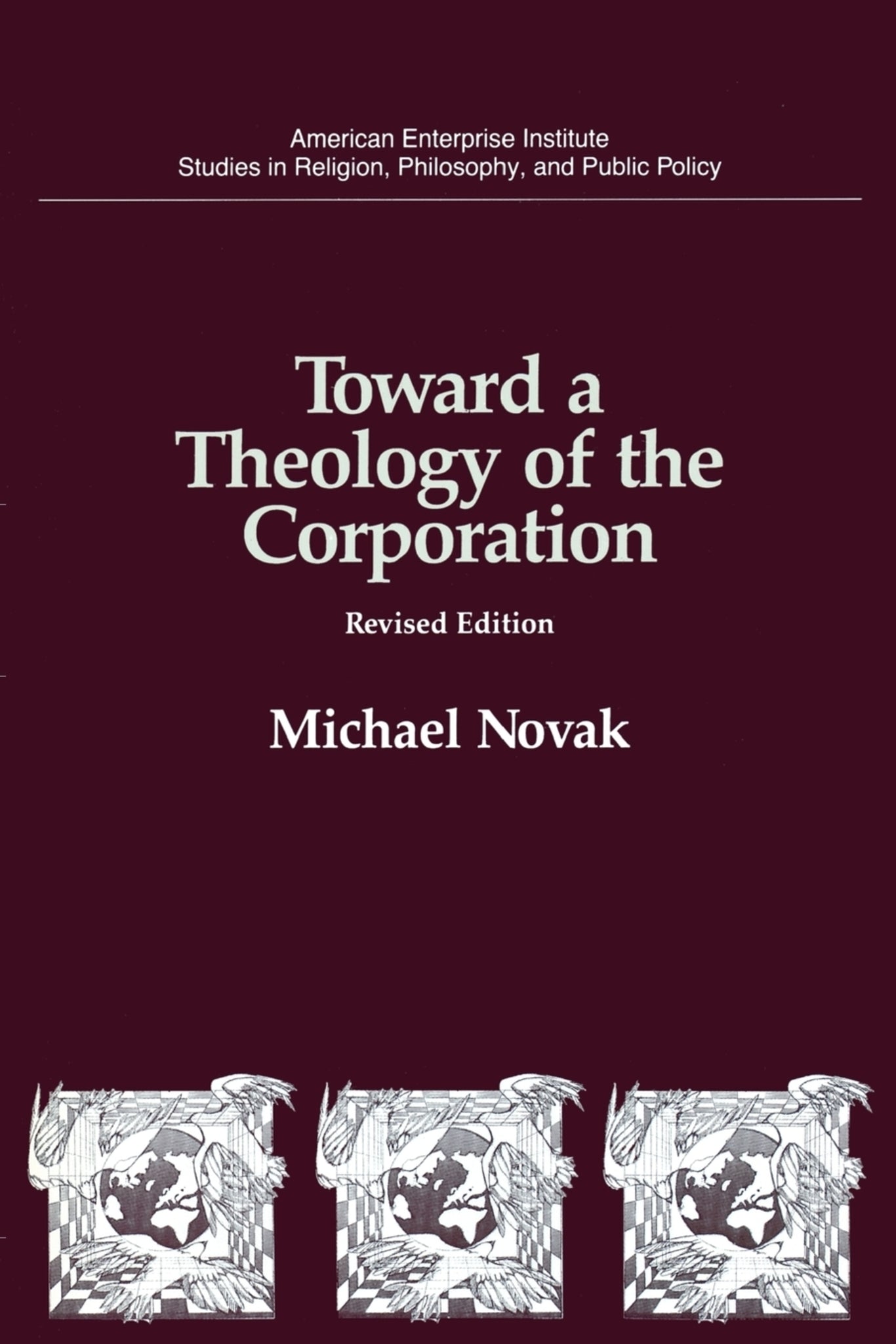 Cover image for Toward a Theology of the Corporation ISBN 9780844737447