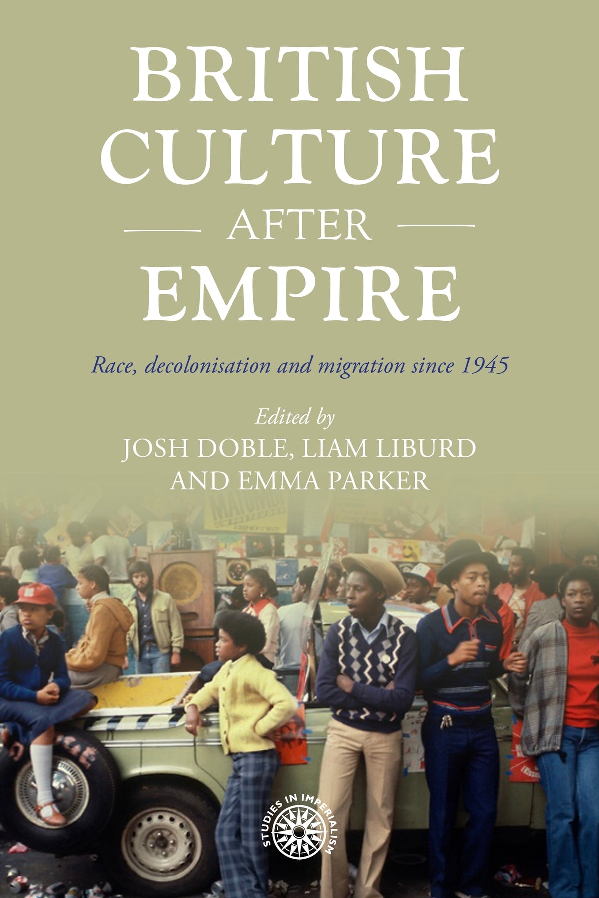 Cover image for British culture after empire ISBN 9781526182548