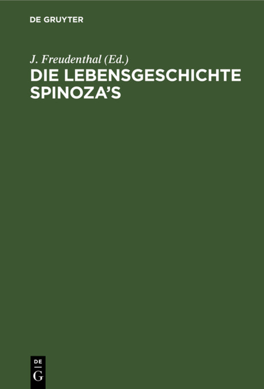 Die Lebensgeschichte Spinoza’s
