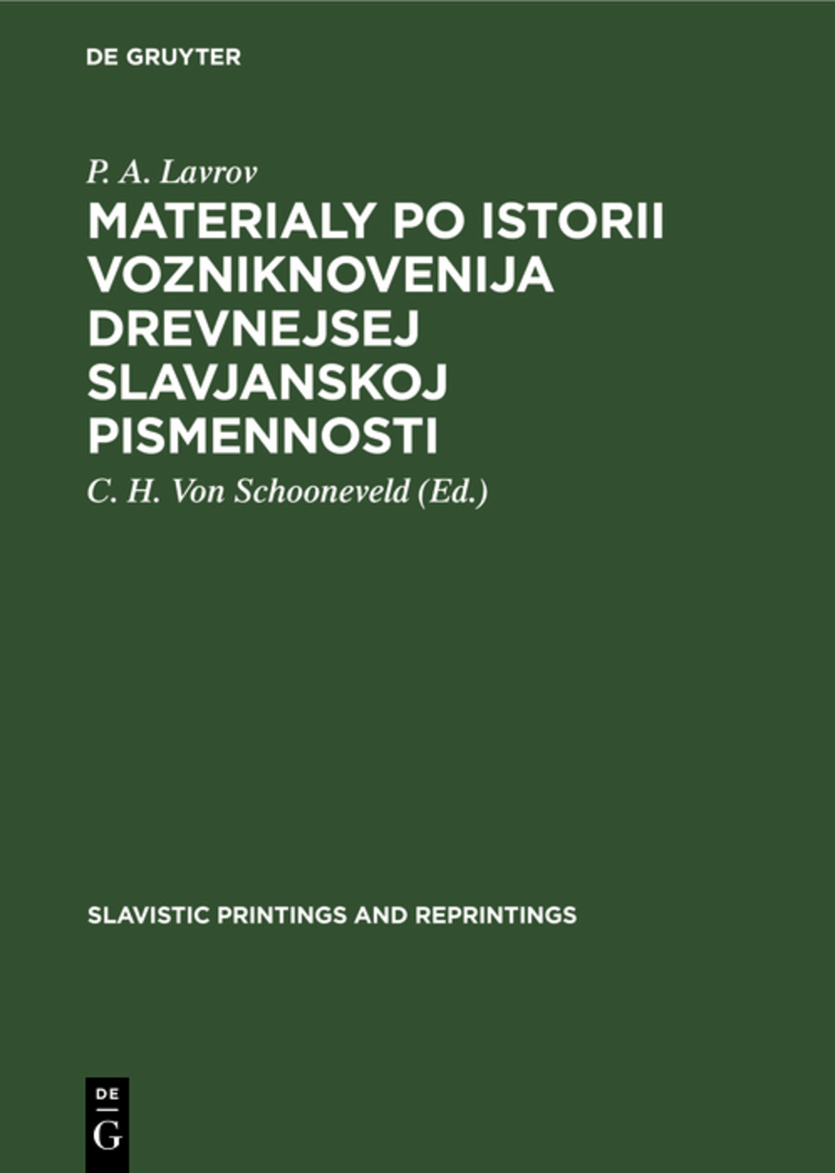 Cover image for Materialy po istorii vozniknovenija drevnejsej slavjanskoj pismennosti ISBN 9783111182865