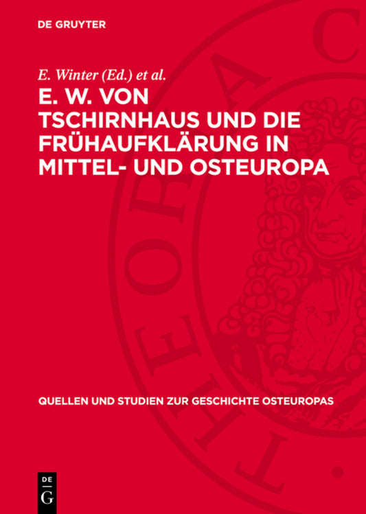 E. W. von Tschirnhaus und die Frühaufklärung in Mittel- und Osteuropa