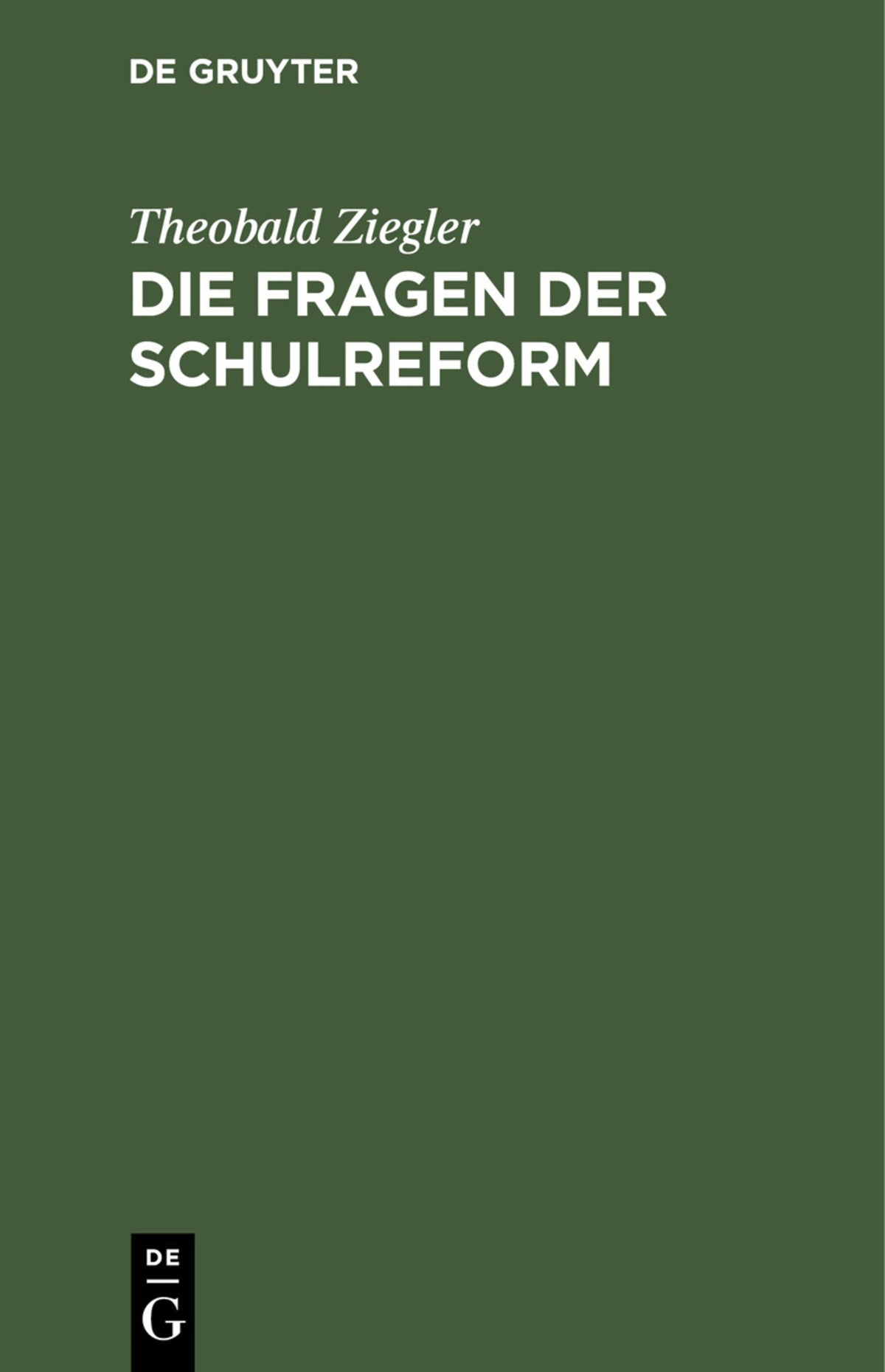 Cover image for Die Fragen der Schulreform ISBN 9783112437834