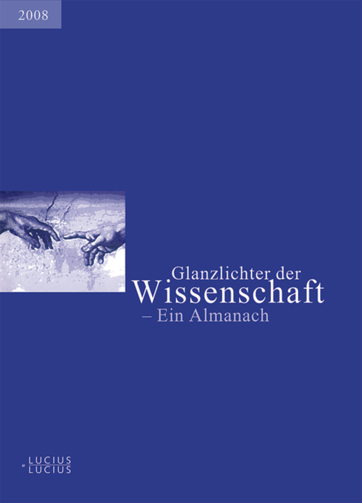 Glanzlichter der Wissenschaft 2008
