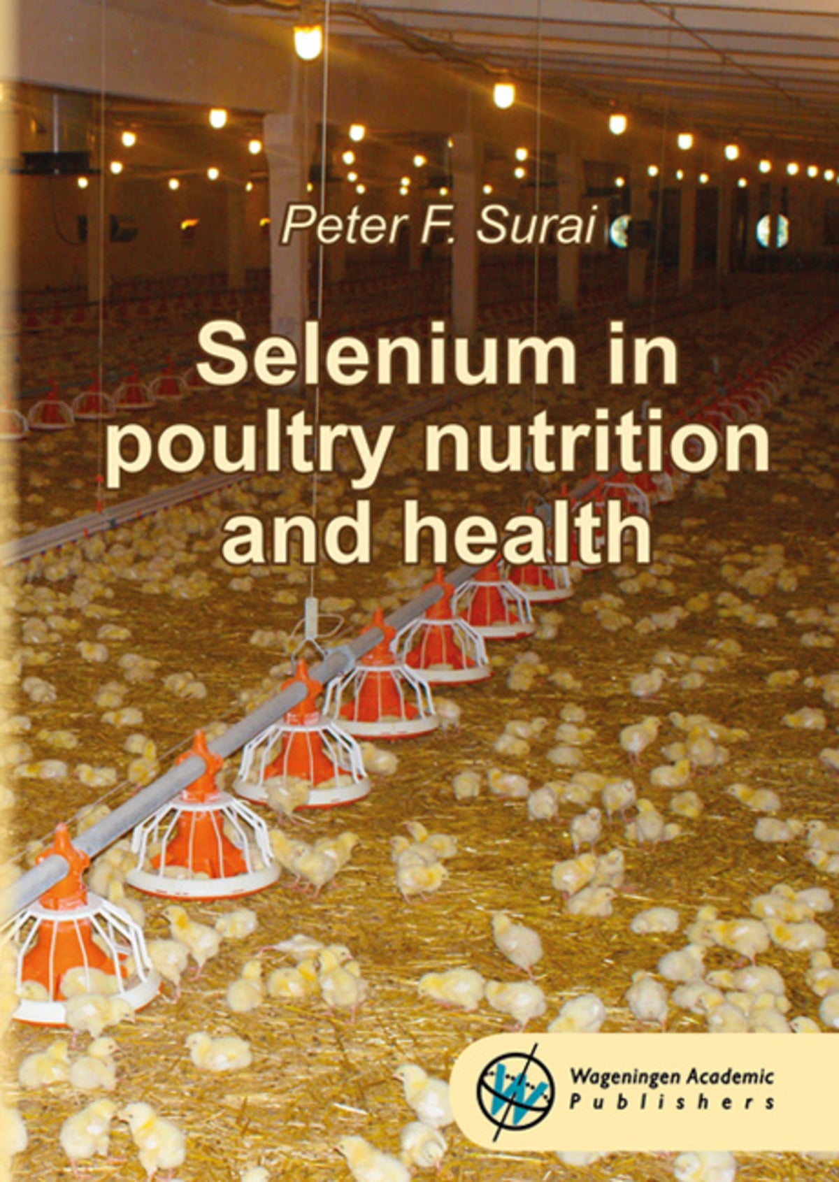 Cover image for Selenium in poultry nutrition and health ISBN 9789086863174