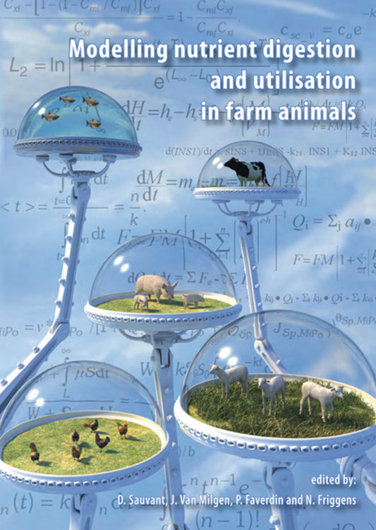Modelling nutrient digestion and utilisation in farm animals