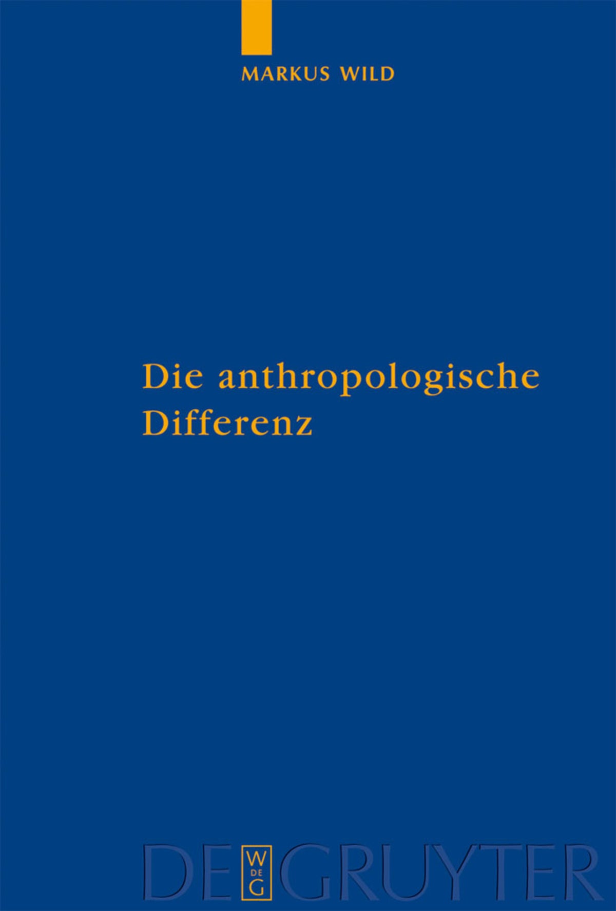 Cover image for Die anthropologische Differenz ISBN 9783110189452