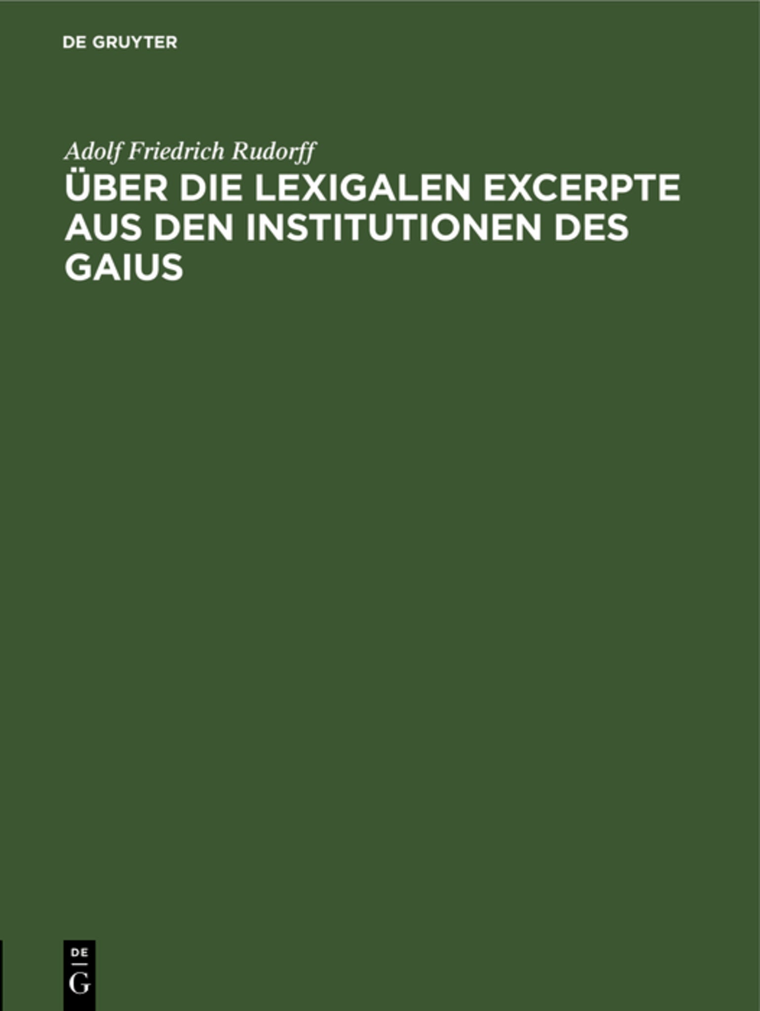 Über die Lexigalen Excerpte aus den Institutionen des Gaius