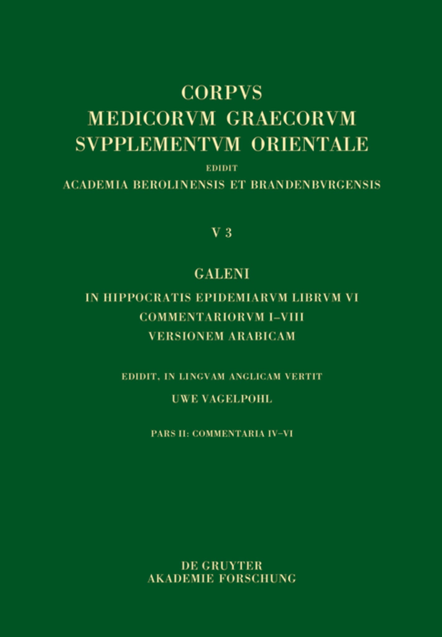 Galeni In Hippocratis Epidemiarum librum VI commentariorum I–VIII versio Arabica
