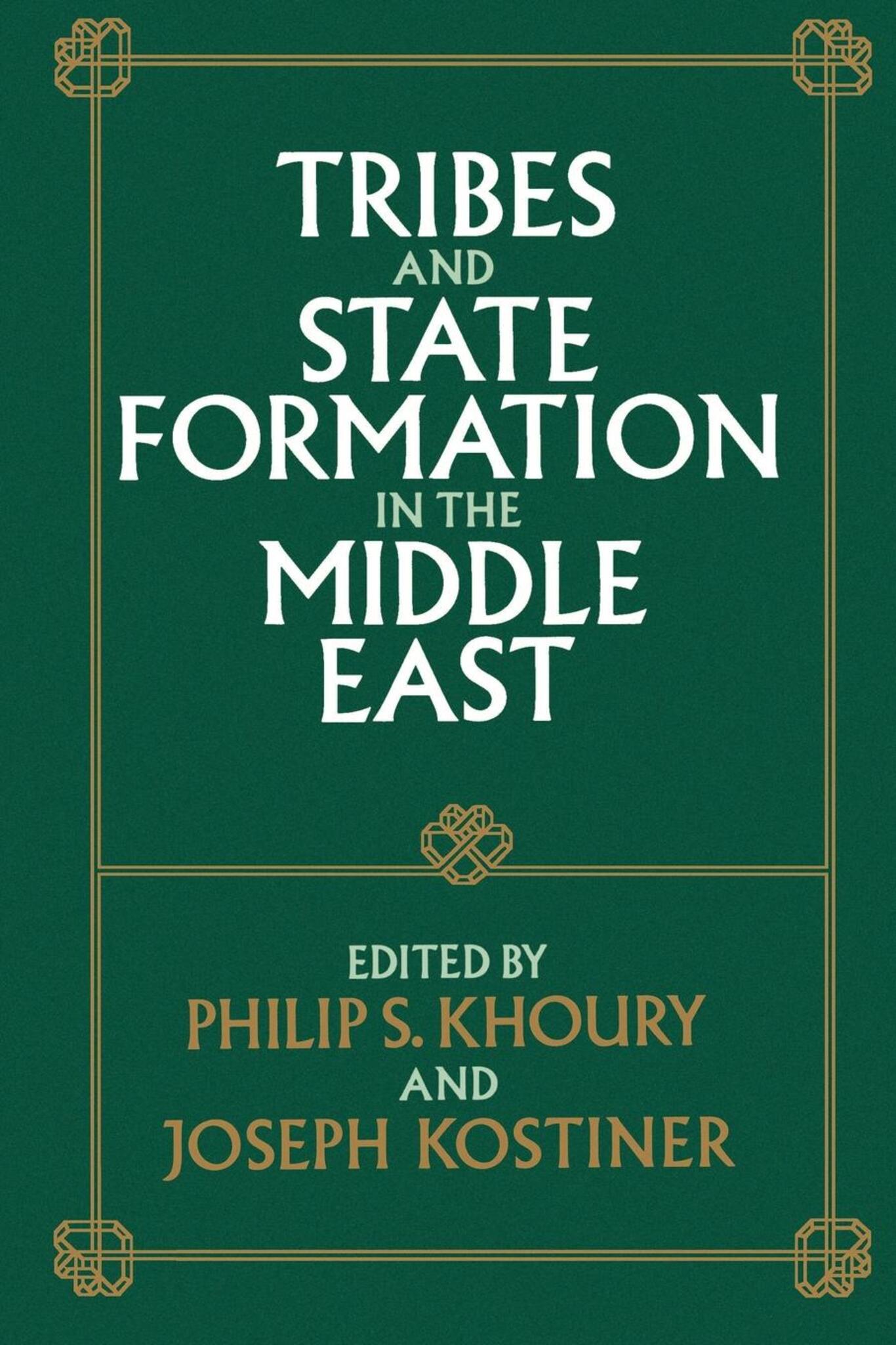 Cover image for Tribes and State Formation in the Middle East ISBN 9780520910317