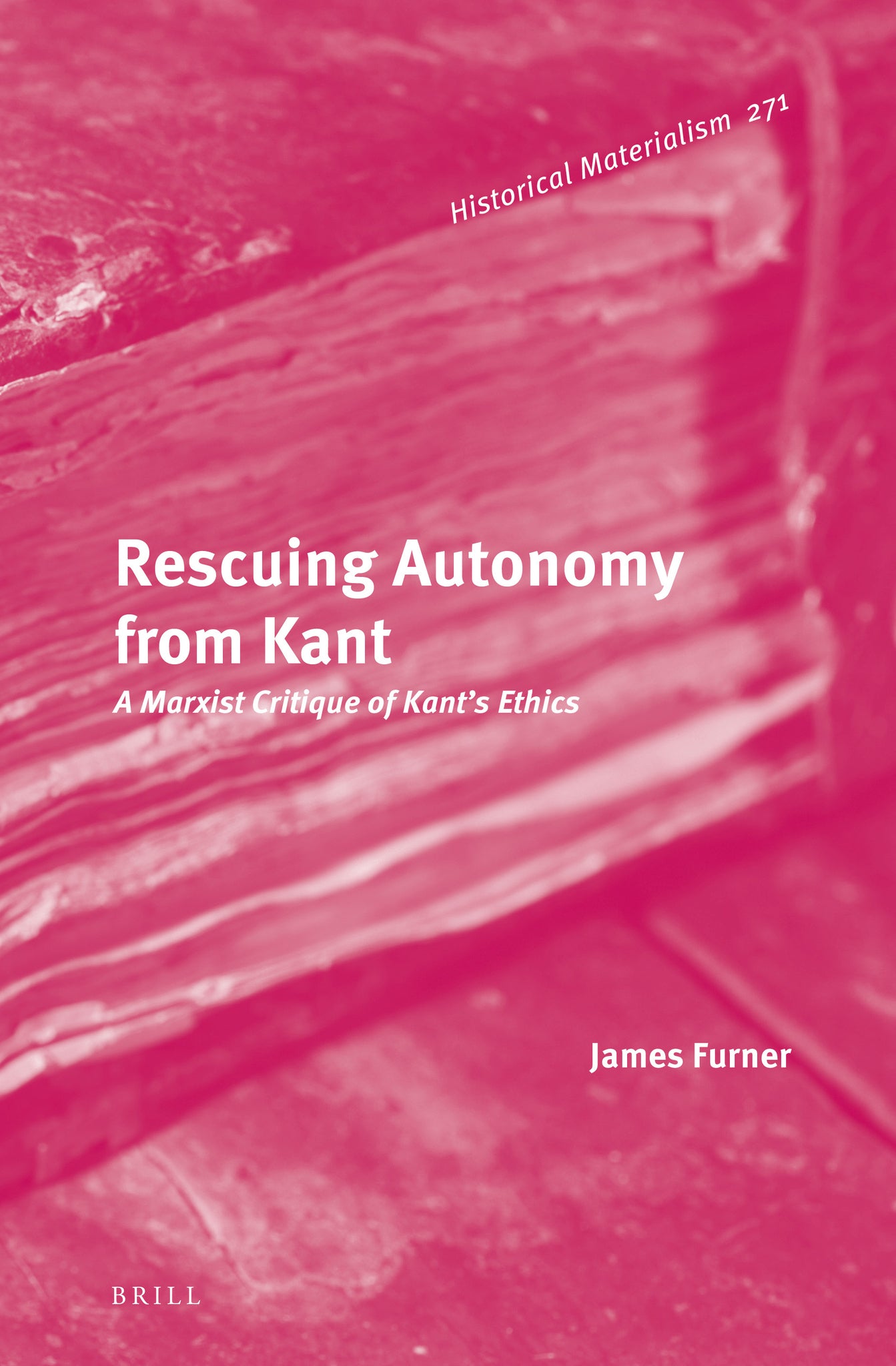 Cover image for Rescuing Autonomy from Kant ISBN 9789004527508
