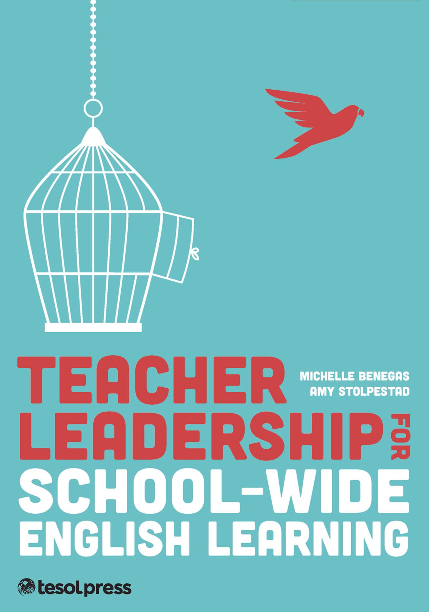 Teacher Leadership for School-Wide English Learning, First Edition
