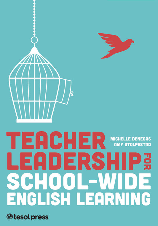 Teacher Leadership for School-Wide English Learning, First Edition