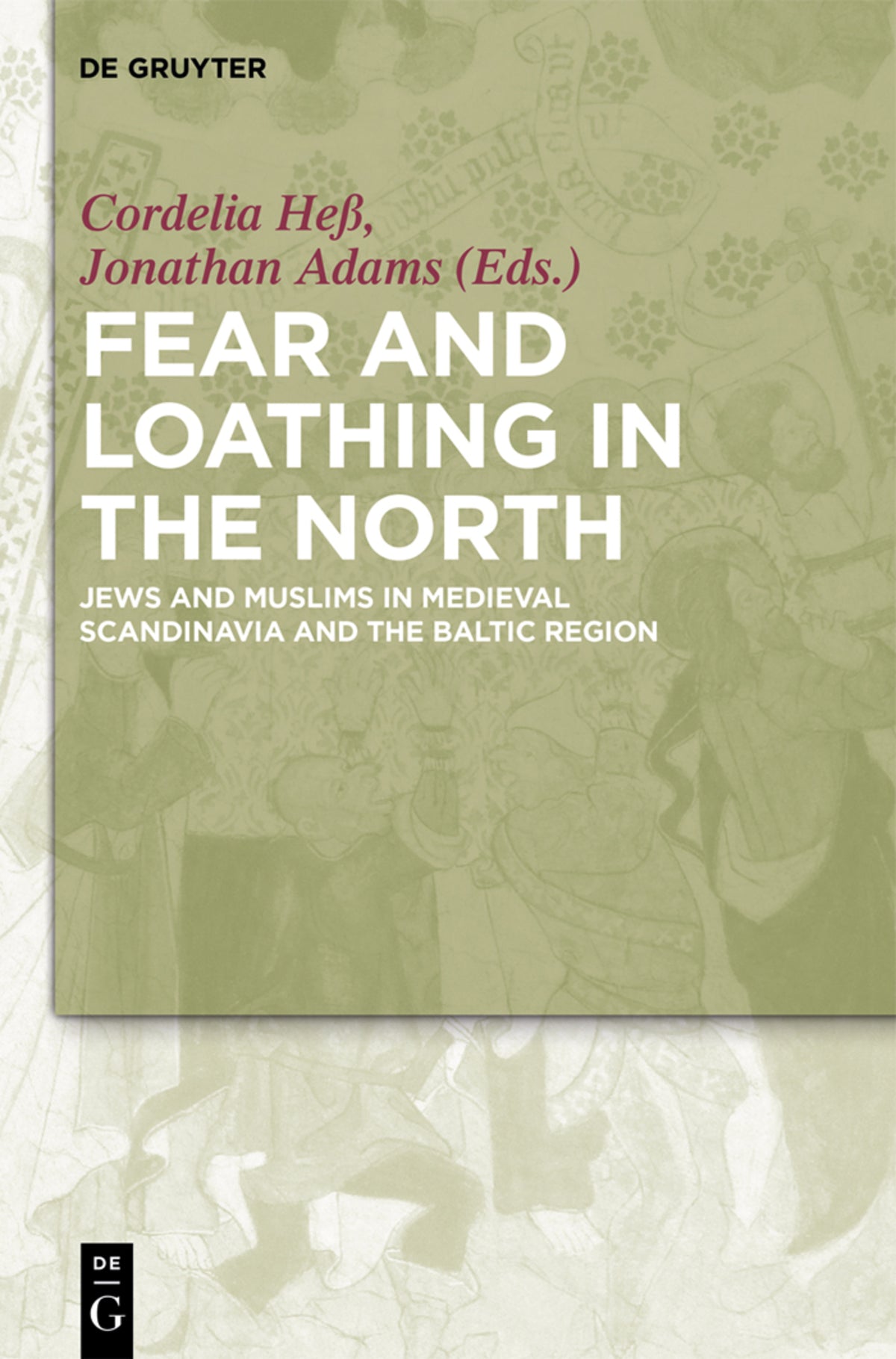 Cover image for Fear and Loathing in the North ISBN 9783110346466