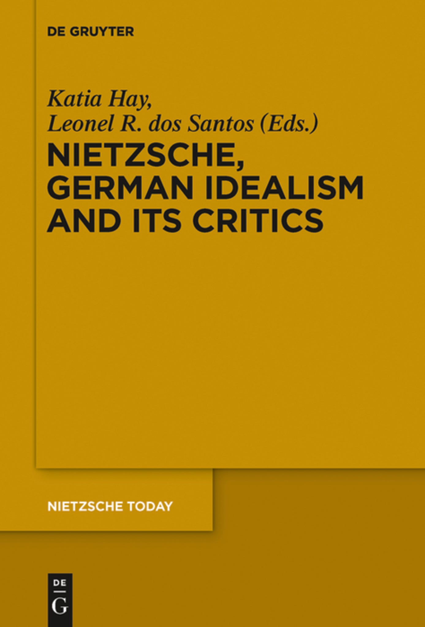 Cover image for Nietzsche, German Idealism and Its Critics ISBN 9783110554724