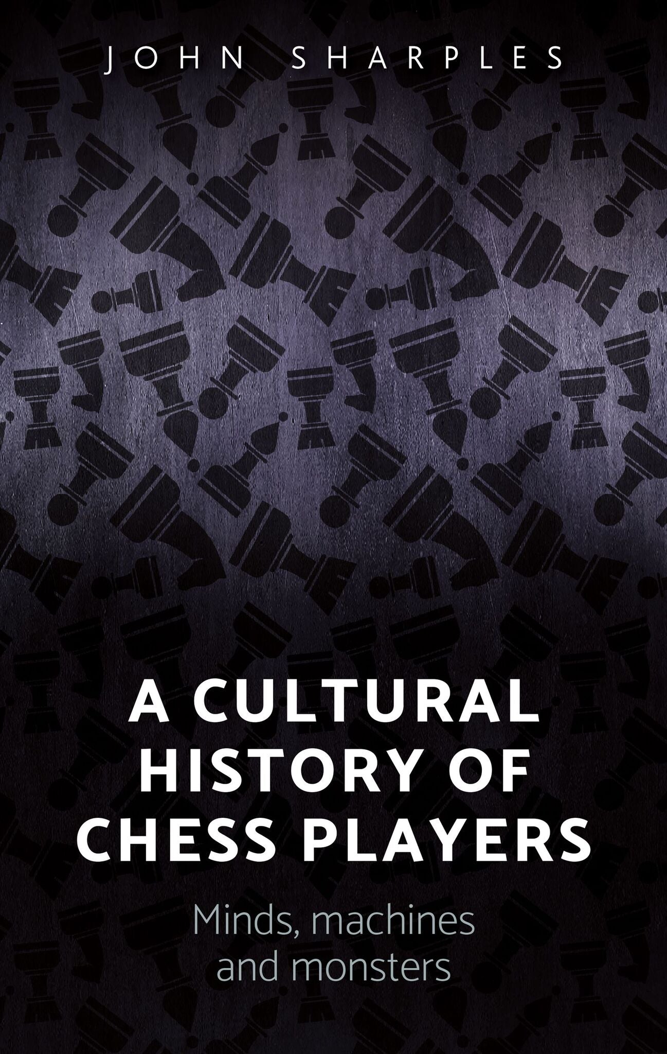 Cover image for A cultural history of chess-players ISBN 9781784994204