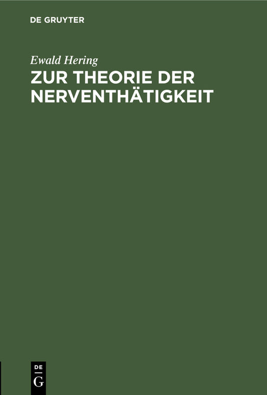 Zur Theorie der Nerventhätigkeit