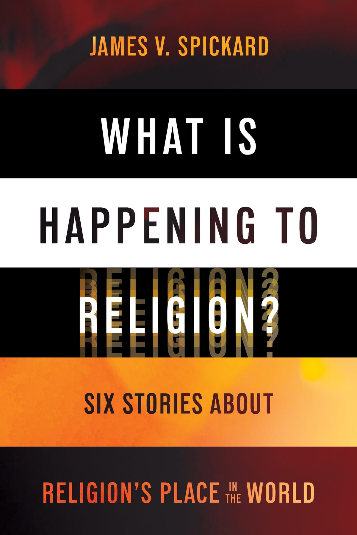 Cover image for What Is Happening to Religion? ISBN 9781479839568