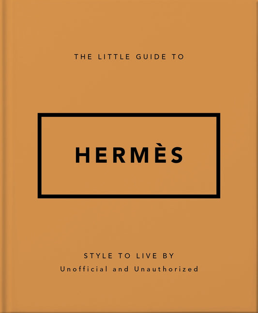 The Little Guide to Hermès