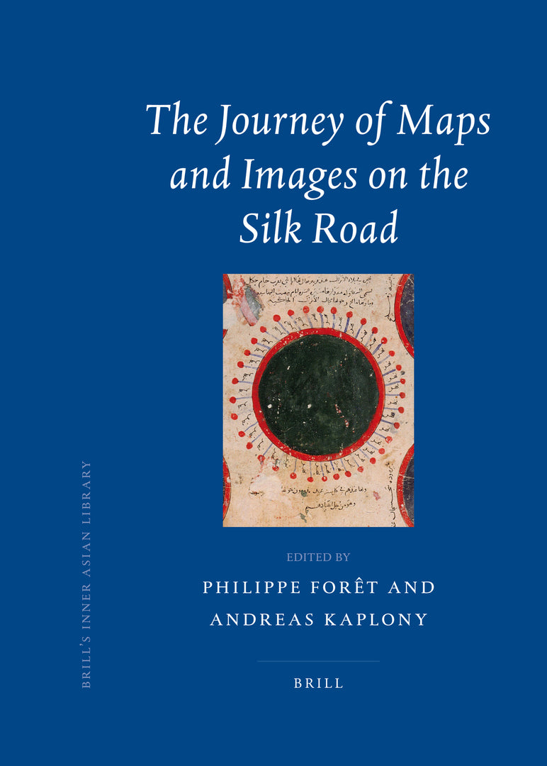 Cover image for The Journey of Maps and Images on the Silk Road ISBN 9789004171657