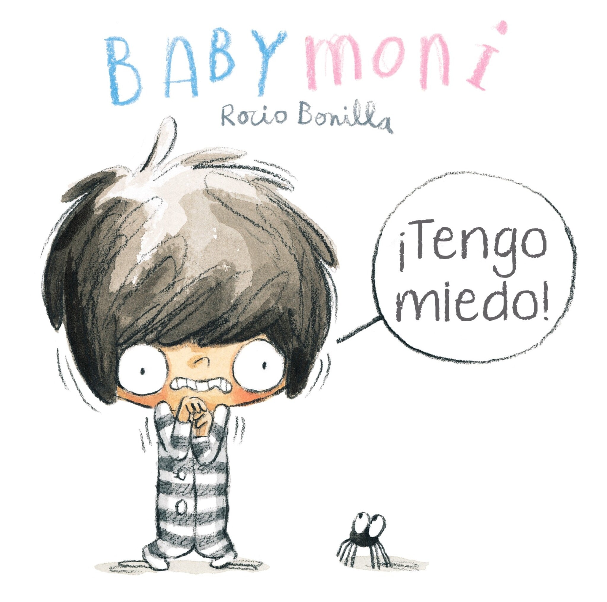 Babymoni: ¡Tengo miedo!