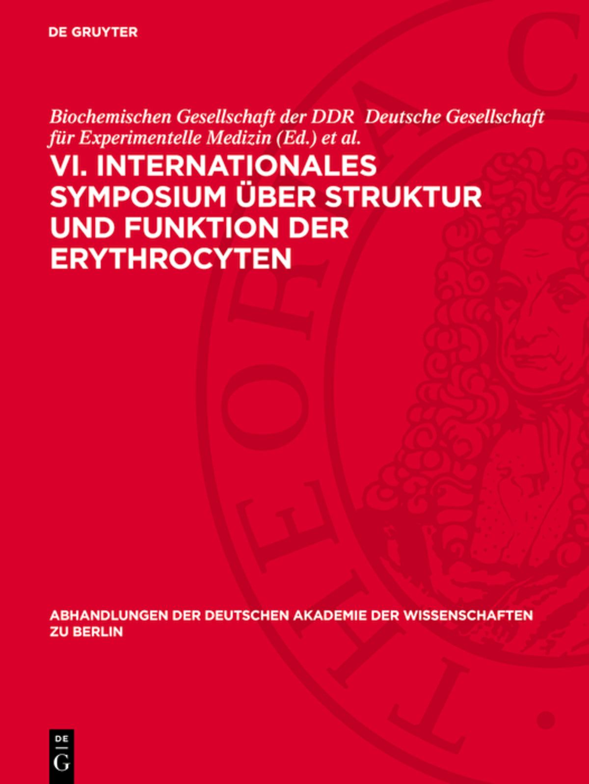 Cover image for VI. Internationales Symposium über Struktur und Funktion der Erythrocyten ISBN 9783112742228