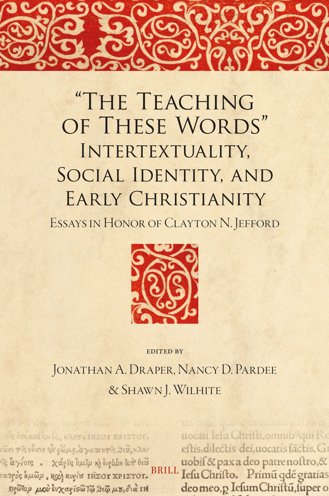 “The Teaching of These Words”: Intertextuality, Social Identity, and Early Christianity