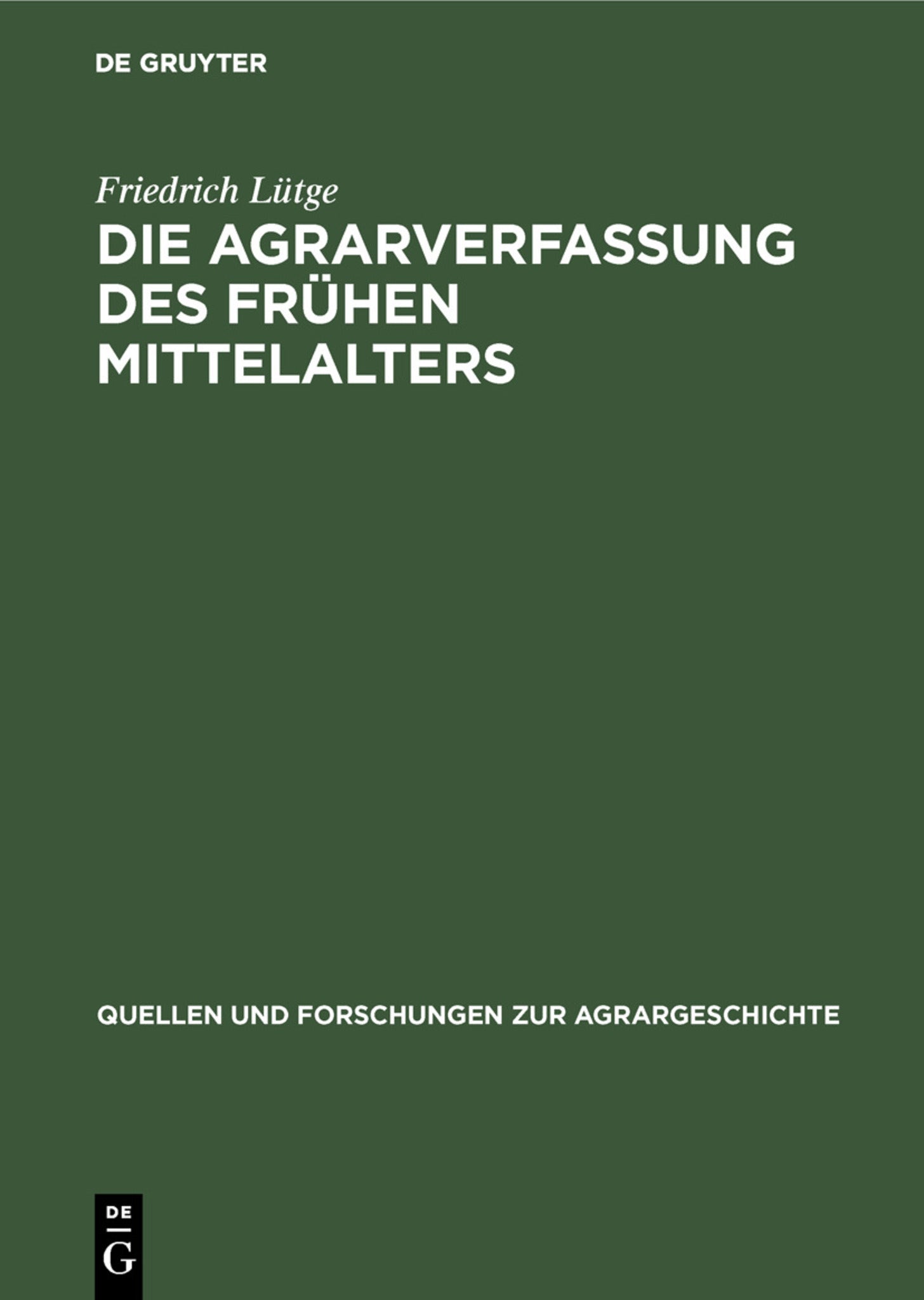 Die Agrarverfassung des frühen Mittelalters