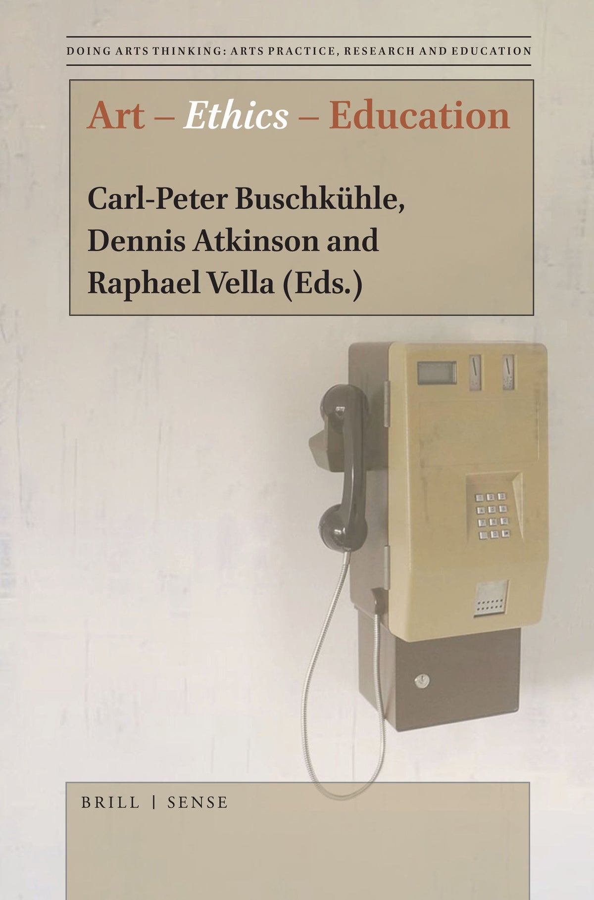 Cover image for Art – Ethics – Education ISBN 9789004430709