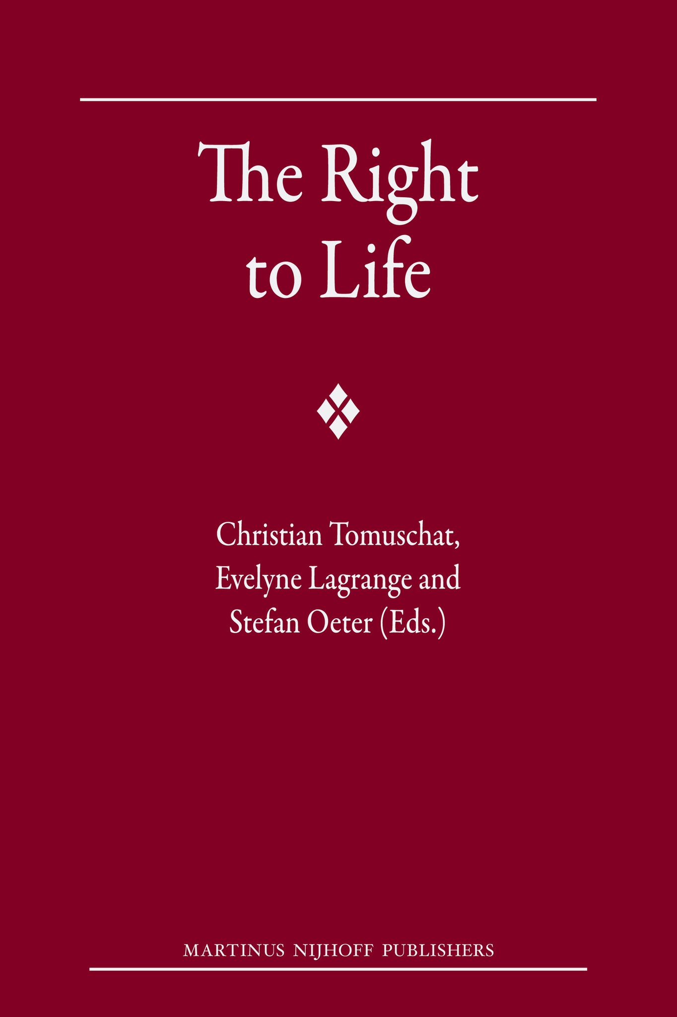 The Right to Life