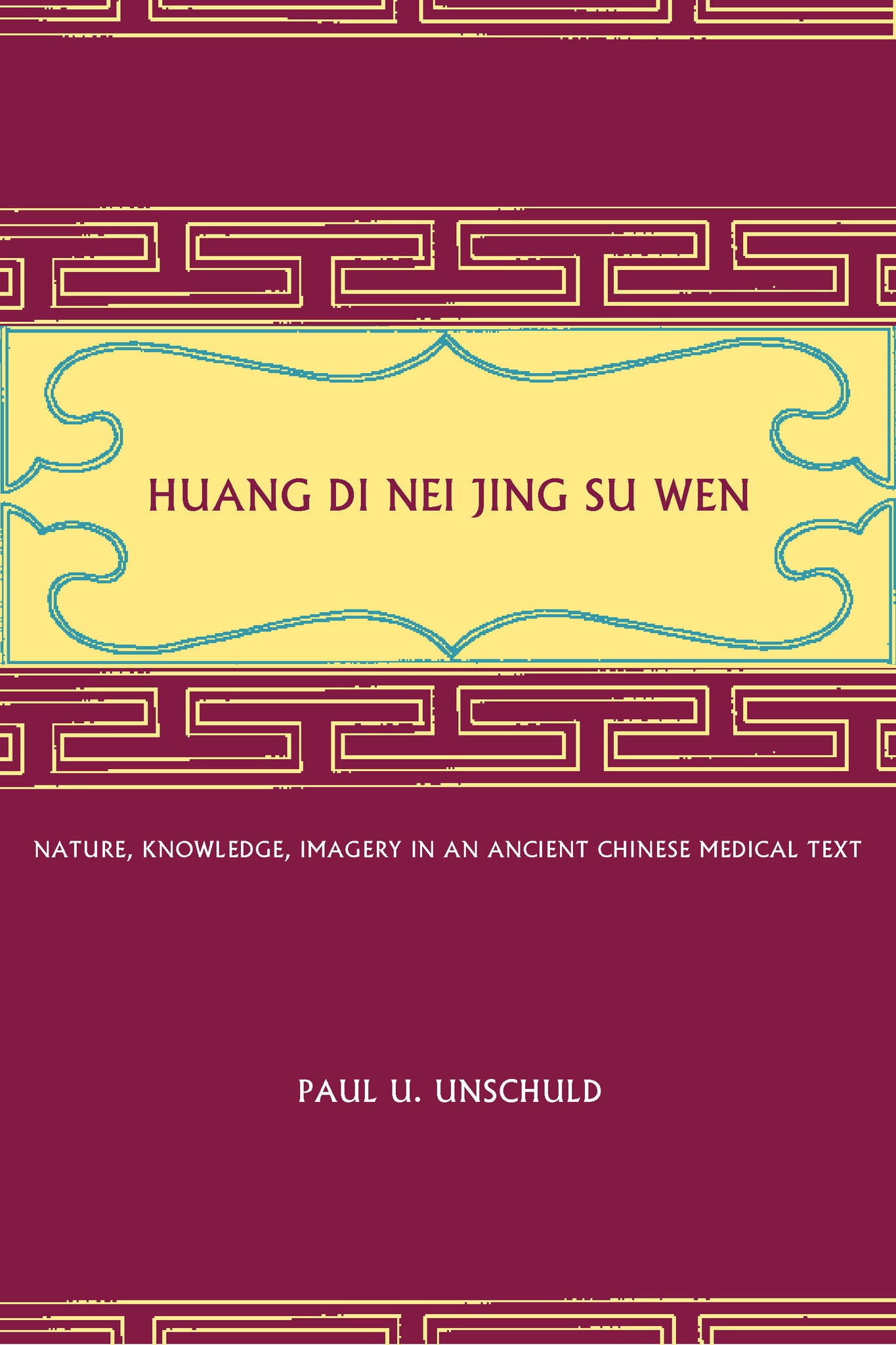 Cover image for Huang Di Nei Jing Su Wen ISBN 9780520928497