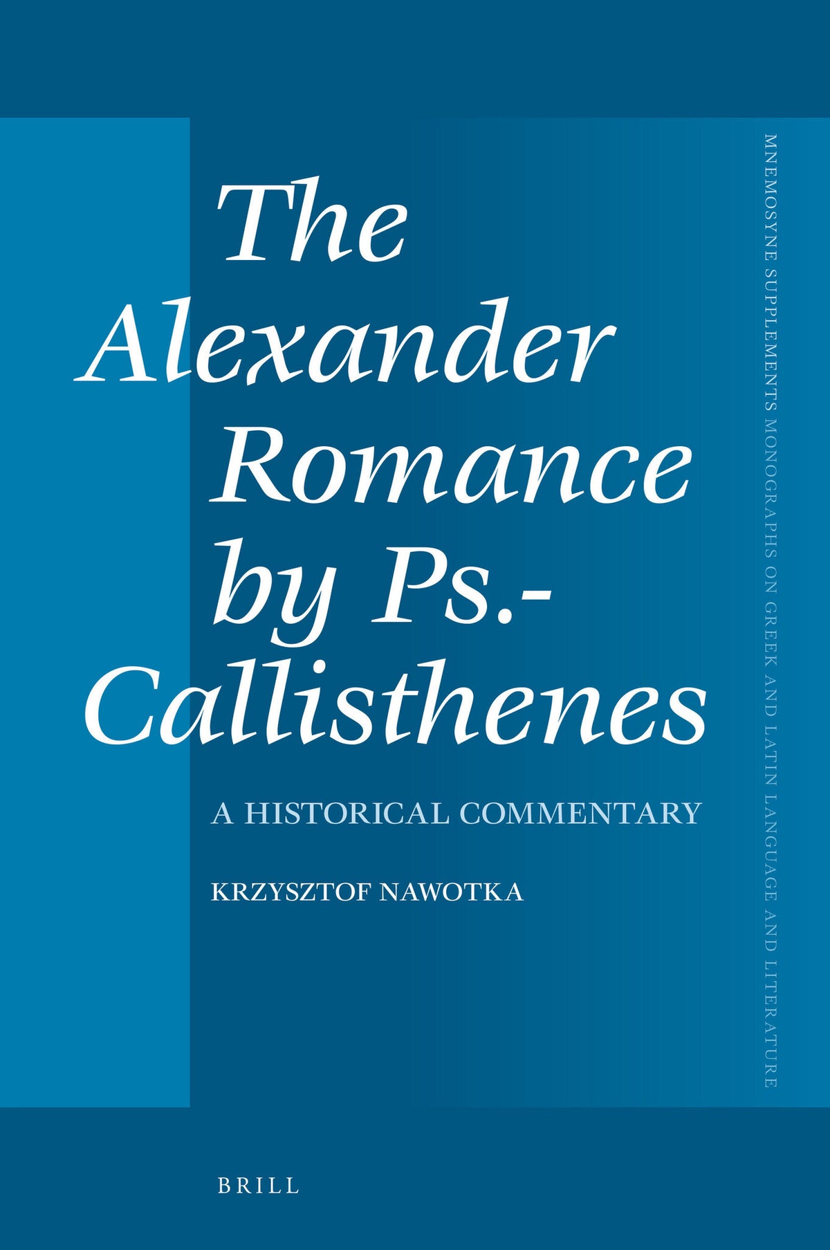 Cover image for The Alexander Romance by Ps.-Callisthenes ISBN 9789004335219