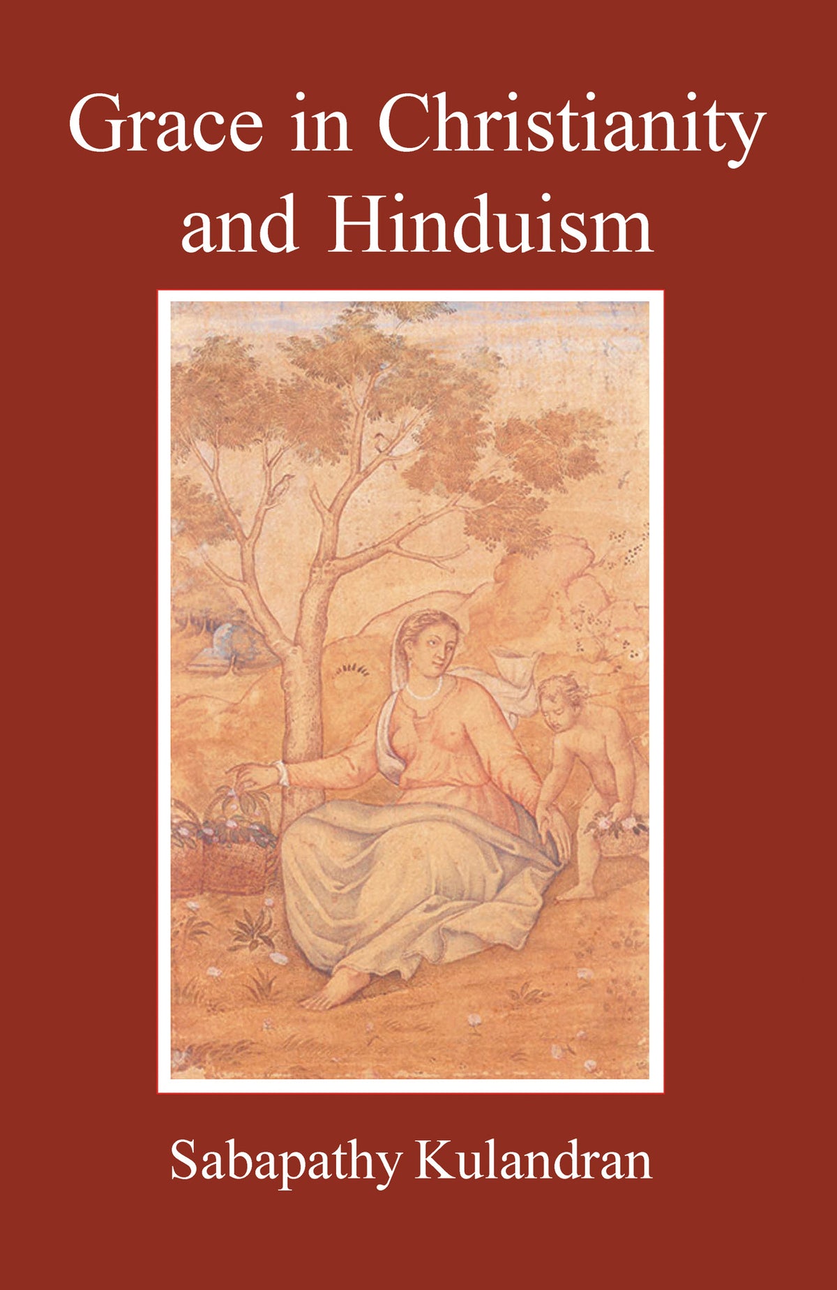 Cover image for Grace in Christianity and Hinduism ISBN 9780227172360