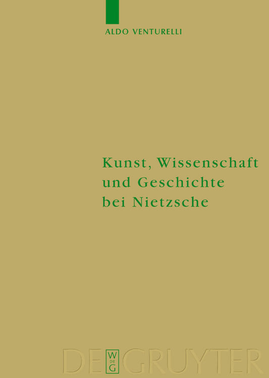 Kunst, Wissenschaft und Geschichte bei Nietzsche