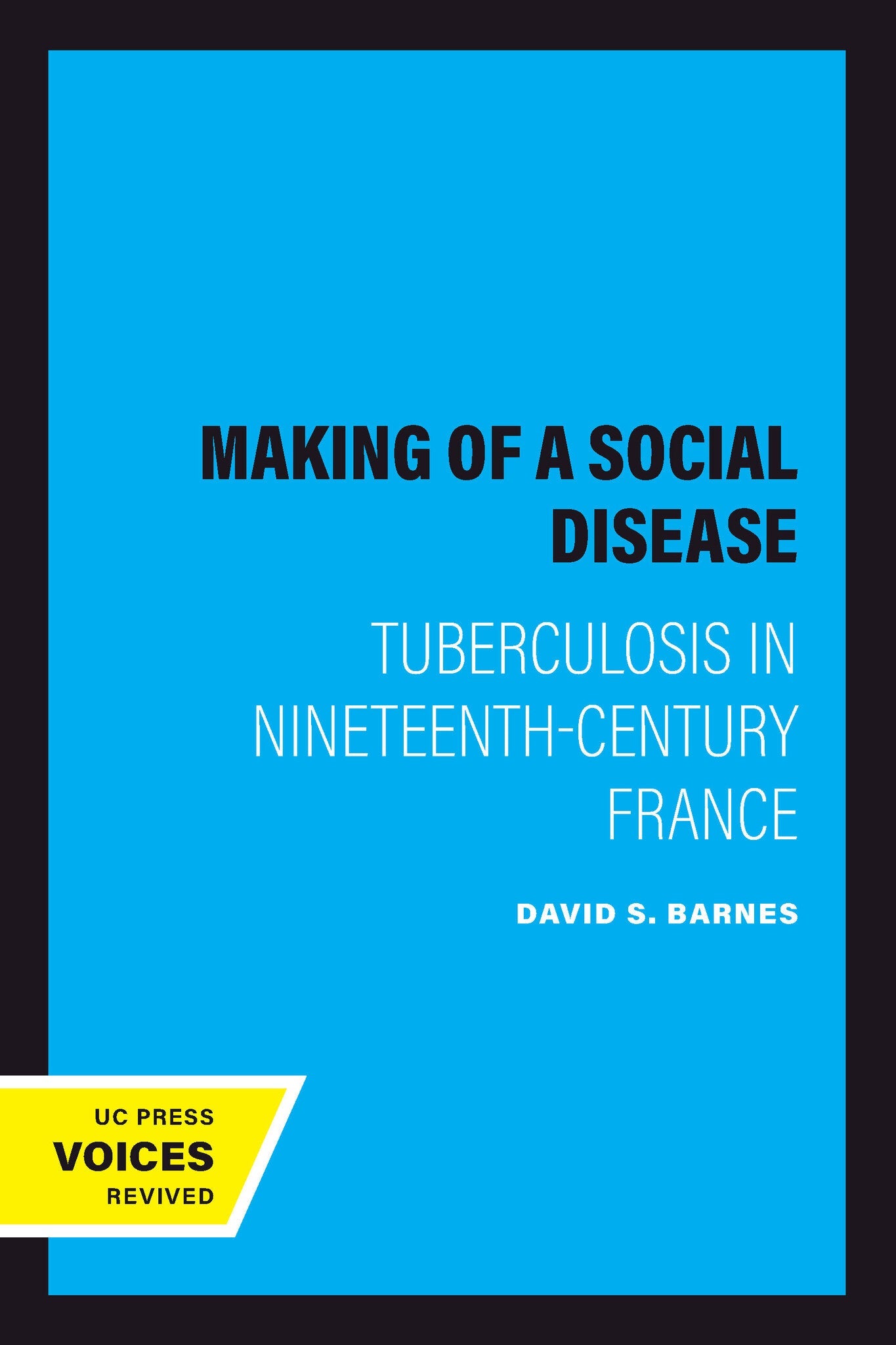 Cover image for The Making of a Social Disease ISBN 9780520087729