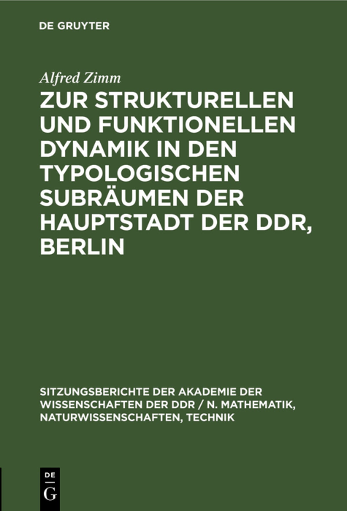 Cover image for Zur strukturellen und funktionellen Dynamik in den typologischen Subräumen der Hauptstadt der DDR, Berlin ISBN 9783112551936