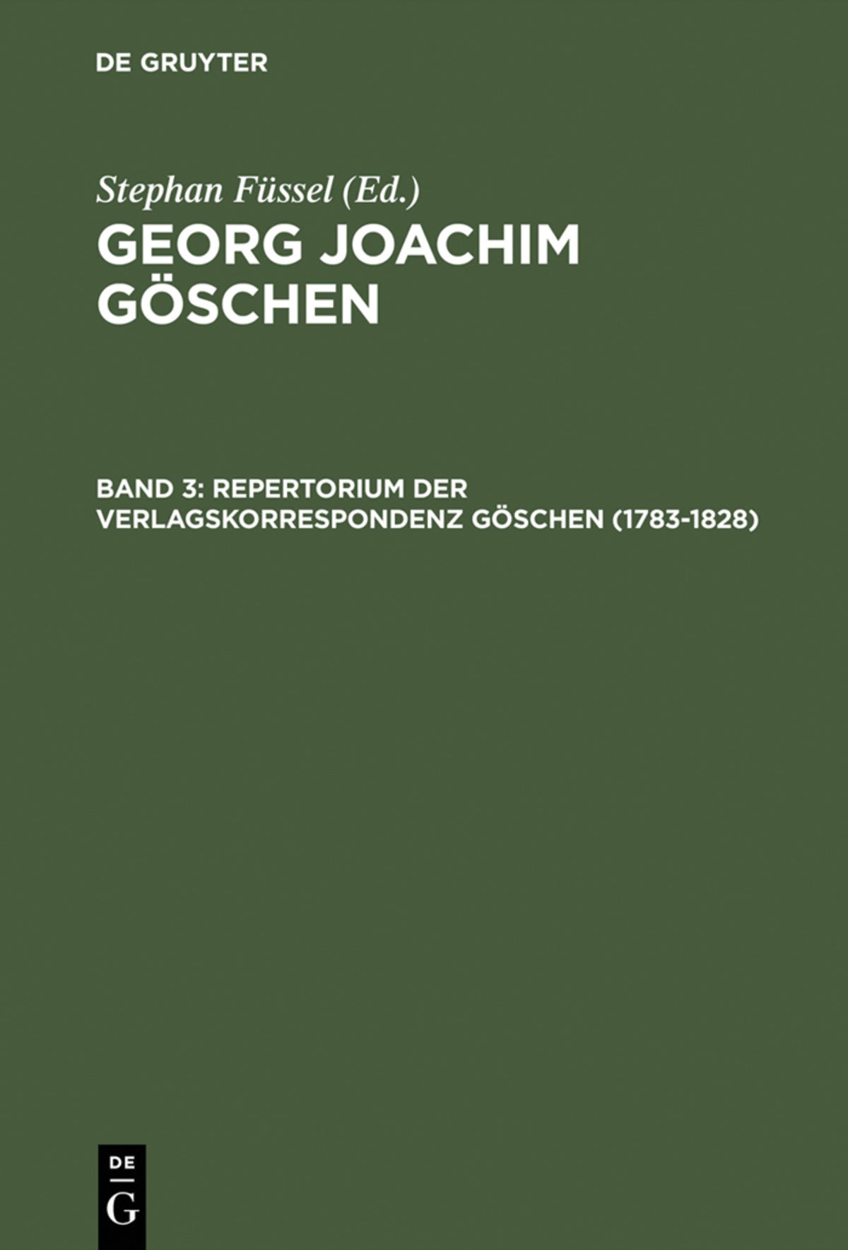 Cover image for Repertorium der Verlagskorrespondenz Göschen (1783–1828) ISBN 9783110145502