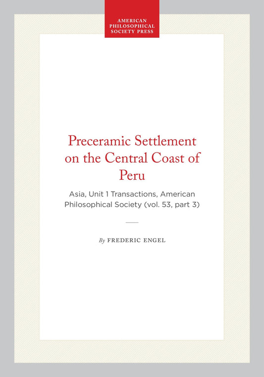 Preceramic Settlement on the Central Coast of Peru
