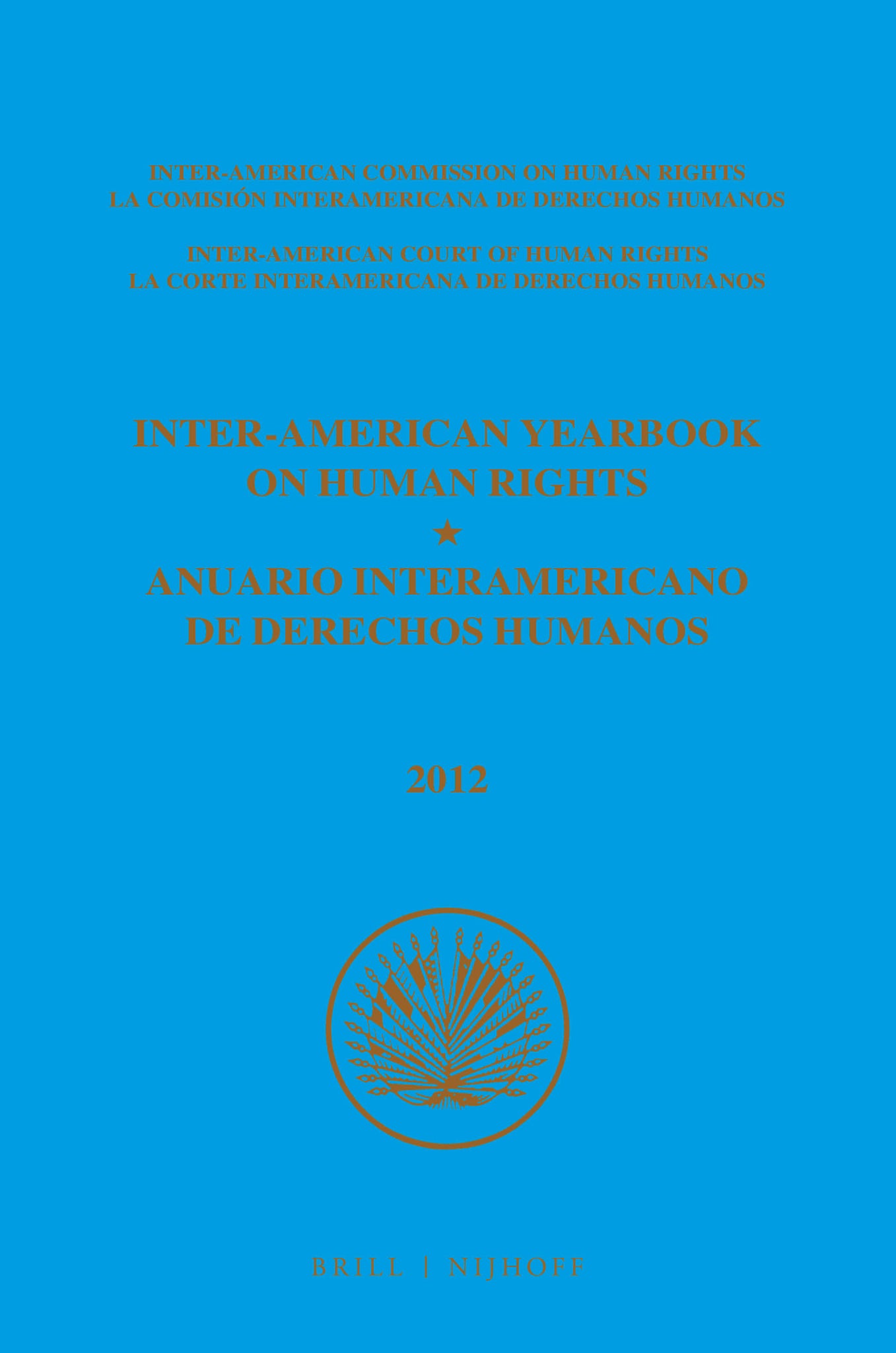 Inter-American Yearbook on Human Rights / Anuario Interamericano de Derechos Humanos, Volume 28 (2012) (3 VOLUME SET)