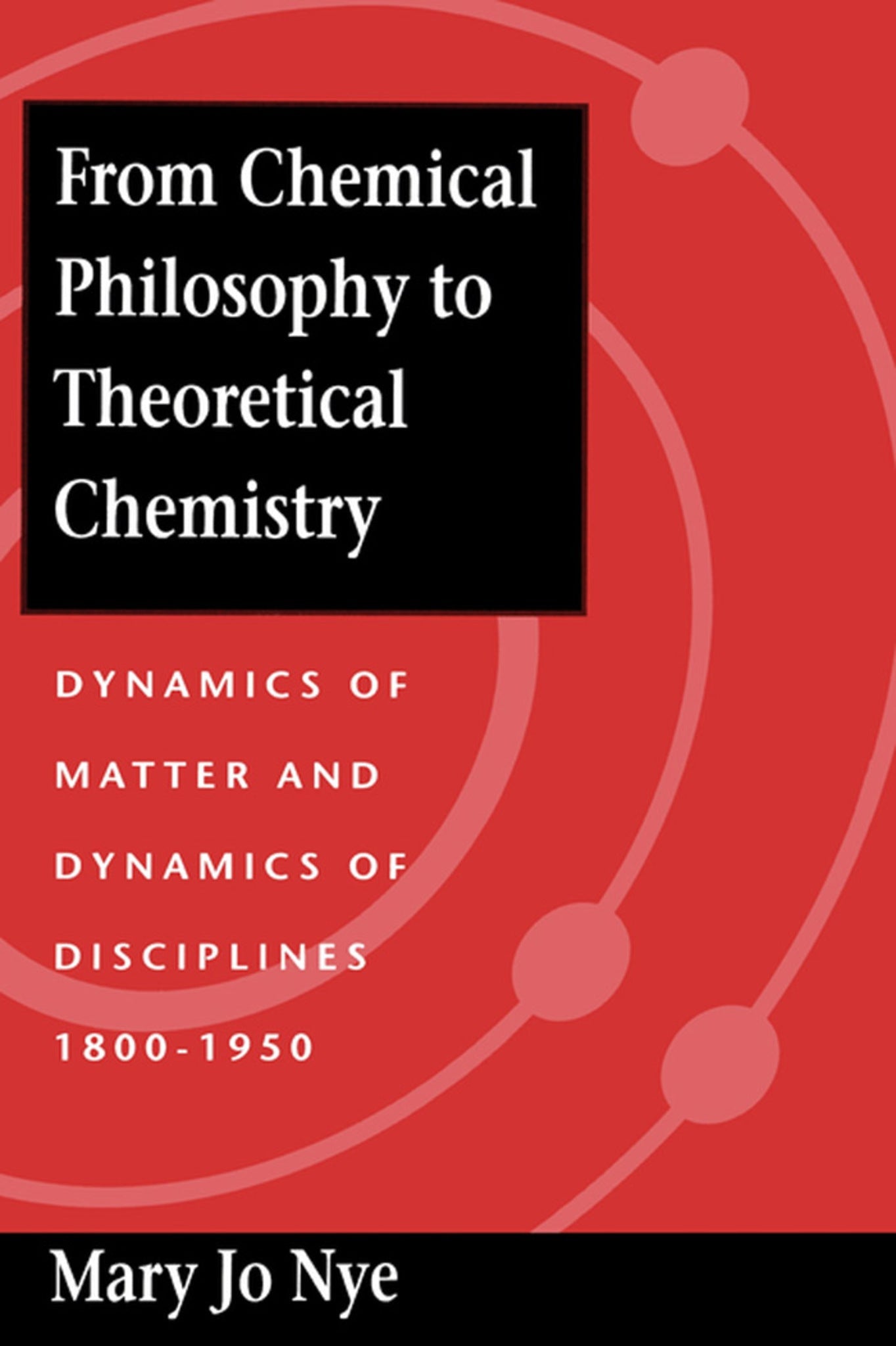 Cover image for From Chemical Philosophy to Theoretical Chemistry ISBN 9780520082106