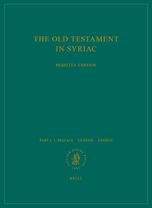 The Old Testament in Syriac according to the Peshiṭta Version, Part I Fasc. 1. Preface. - Genesis; Exodus