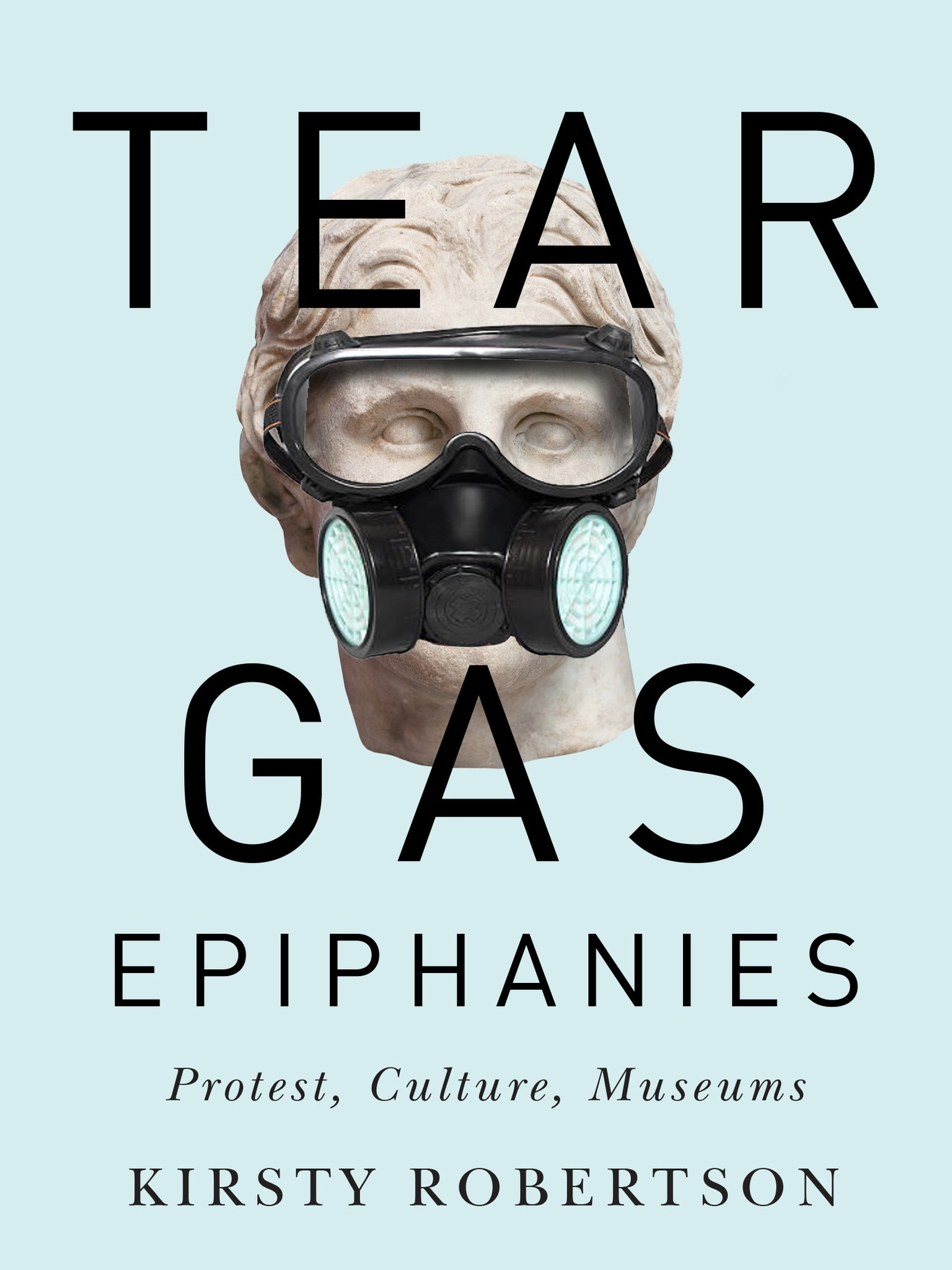 Cover image for Tear Gas Epiphanies ISBN 9780773557017