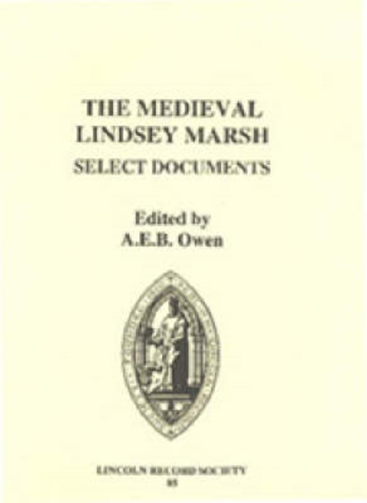Cover image for The Medieval Lindsey Marsh: Select Documents ISBN 9780901503589
