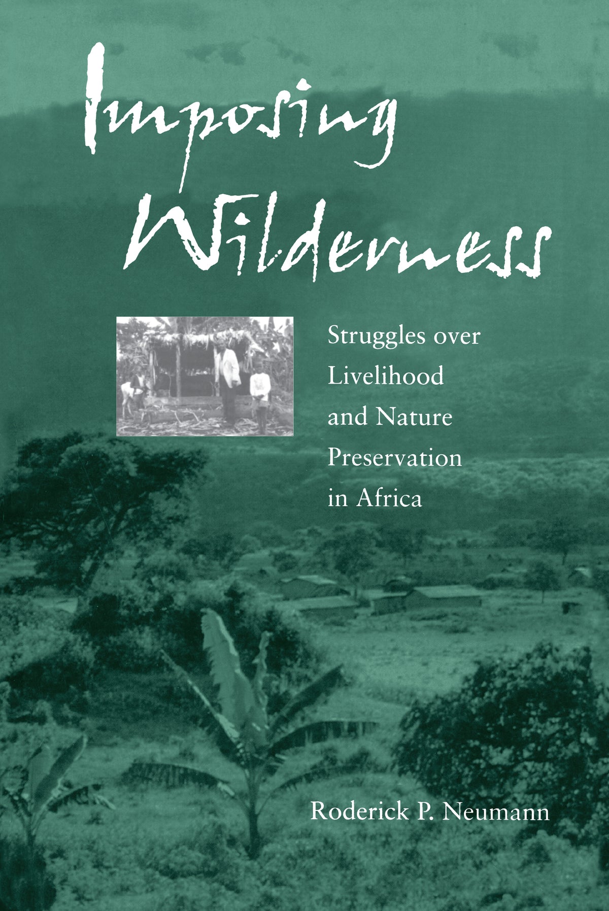 Cover image for Imposing Wilderness ISBN 9780520234680